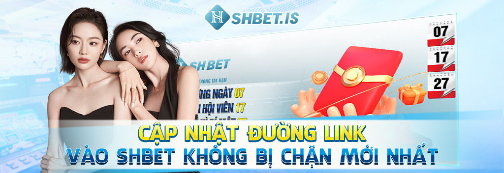 Cách Vào SHBET Không Bị Chặn Mới Nhất Thời Điểm Cuối 2023 2 Cập nhật đường link vào SHBET không bị chặn mới nhất