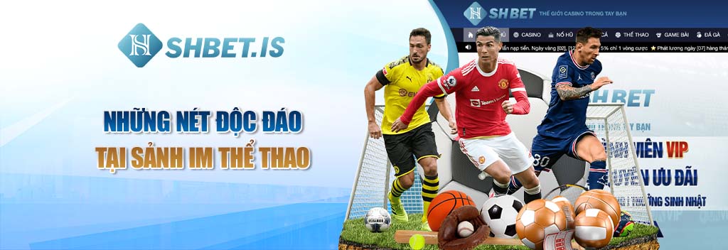 Sảnh IM Thể Thao cá độ trực tuyến chất lượng hàng đầu châu Á 2 Những nét độc đáo tại sảnh IM Thể Thao