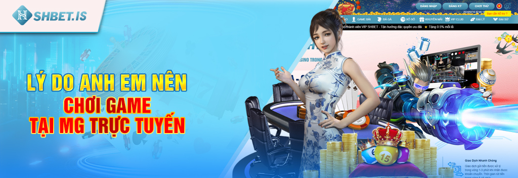 Lý do anh em nên chơi game tại MG trực tuyến